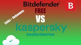 Kaspersky Security Cloud Free VS Bitdefender Free (Links and unknowns)