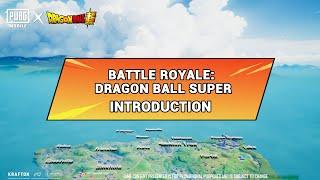 PUBG MOBILE | Battle Royale: Dragon Ball Super gameplay guide