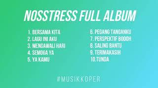 NOSSTRESS [FULL ALBUM] 10 LAGU TERBAIK