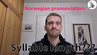 Norwegian pronunciation: length of stressed syllables