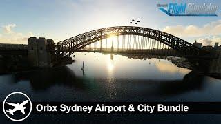 [MSFS] Showcasing the Orbx Sydney Airport & City Bundle | Beautiful Sydney Scenery for MSFS!