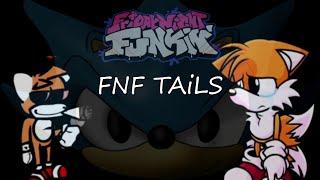 FNF: ALL Tails (sonic mod/Friday Night Funkin') فرايدي نايت فانكين  