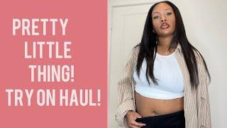 PRETTY LITTLE THING| TRY-ON HAUL