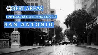 Best areas for real estate investing in San Antonio