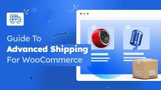 Shipping Setup Made EASY with Advanced Shipping For WooCommerce - An Overview! 