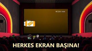 HERKES EKRAN BAŞINA  MUHTEŞEM!