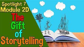 Spotlight 7 Модуль 2D. Culture Corner 2. The Gift of Storytelling