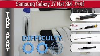 How to disassemble  Samsung Galaxy J7 Nxt SM-J701 Take apart Tutorial