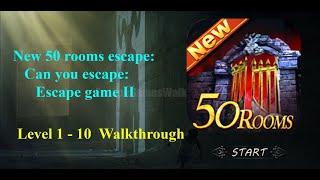 New 50 rooms escape: Can you escape Escape game II Level 1-10 Walkthrough [50 Rooms Studio]