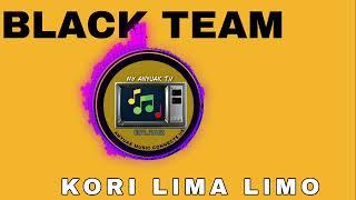 Black Team - Kori Lima limo ( New Song )