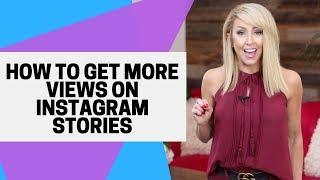 How to Get More Views on Instagram Stories