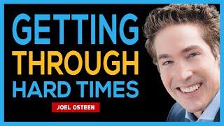 "PERSEVERING THROUGH HARD TIMES" | Trust In God  | Comebacks Are Greater Than Setbacks | Joel Osteen