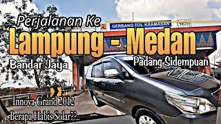 Perjalanan Dari Lampung Menuju Medan Dengan Menggunakan Innova Diesel || Habis Berapa Solar nya??