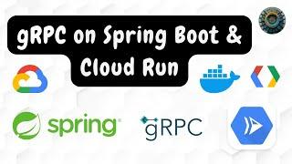 gRPC with Spring Boot on Cloud Run (with Artifact Registry) | The DevOps HQ