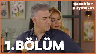 Çocuklar Duymasın - 1. Bölüm - FULL BÖLÜM