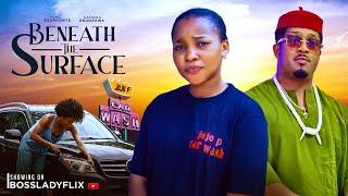 BENEATH THE SURFACE -  Latest 2025 Nigerian Movie Starring: Mike Ezuruonye Sandra Okunzuwa