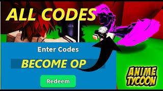 ALL WORKING CODES IN ANIME TYCOON