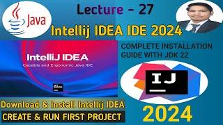 How to Install IntelliJ IDEA on Windows 10/11 | Install Java JDK 22 | Creative Java Programming