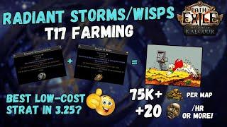 [PoE 3.25] T17 Radiant Storms & Wisps - my FAVOURITE low-cost farming strat (75k gold/map, +20d/hr)