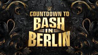 Countdown to WWE Bash in Berlin: August 31, 2024