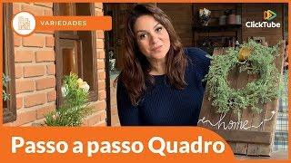 Casa em Verso e Prosa - Passo a Passo. Como fazer um quadro reaproveitando madeira