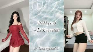 She's crazy like a fool... Trend TikTok Daddy cool -Lê Bảo remix #lnh#tiktok#trending#xuhuong#shorts