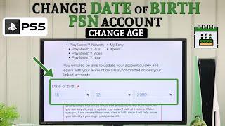 How To Change Your PSN Account Date of Birth! [Change Age On PS5]