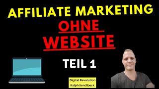 AFFILIATE MARKETING OHNE WEBSITE TEIL 1