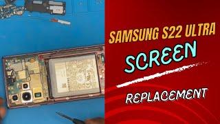 Samsung Galaxy S22 Ultra SM-S908U S908U1 Screen Replacement