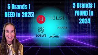 5 Amazing Brands I Found in 2024 and What I'm Chasing in 2025!