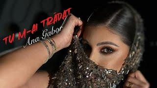 Ana Gabor - TU M-AI TRĂDAT 