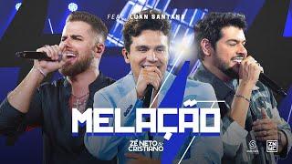 Zé Neto e Cristiano, Luan Santana - Melação #Intenso