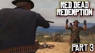 First Time Playing Red Dead Redemption | Part 3