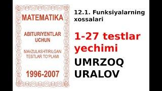 AXBOROTNOMA. FUNKSIYA. 1-27 TESTLAR YECHIMI