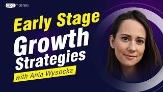 Early Stage Growth Strategies