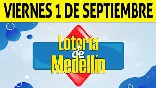 Resultados Lotería de MEDELLÍN del Viernes 1 de Septiembre de 2023 | PREMIO MAYOR 