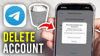 How To Delete Your Telegram Account - Full Guide