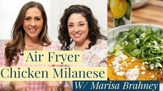 Air Fryer Chicken Milanese w/ Marisa Brahney || Cara Di Falco || Cara's Cucina