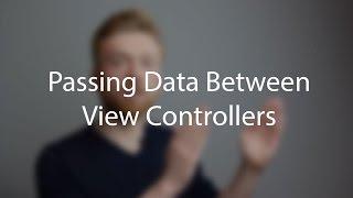 Passing Data Between View Controllers