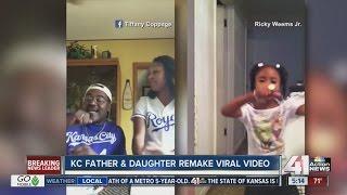 KC father, daughter remake viral video