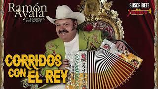 Ramon Ayala - Corridos Con El Rey
