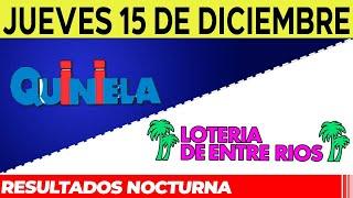 Resultados Quinielas Nocturnas de Córdoba y Entre Ríos, Jueves 15 de Diciembre