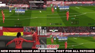 PES 2017 | NEW GOAL NET MOD AND BALL POWER GAUGE | COMPATIBLE FOR ALL PATCHES