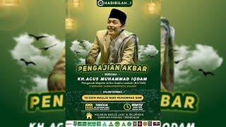 LIVE! PENGAJIAN AKBAR - AGUS MUHAMMAD IGDAM - TA'DZIM MAULID NABI MUHAMMAD SAW - SAWAHAN PANGGUL