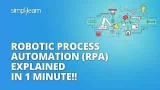 Robotic Process Automation Explained In One Minute! | What Is RPA? | #Shorts | Simplilearn