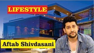 Aftab Shivdasani Lifestyle, Age, Famous for, Favourite, Hobbies, College, Biography, Nationality