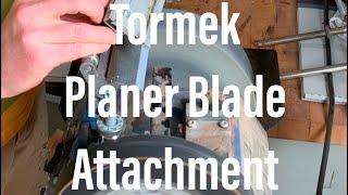 Tormek sharpener planer blade attachment rules!