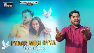 Pyaar Megi Oyya - Rishi Saaj || New Dogri Song || Rj Rajput || Naresh NB || @ARJProductions