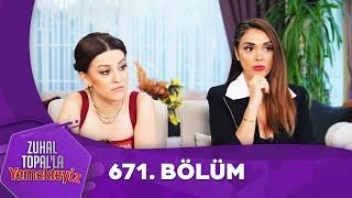 Zuhal Topal'la Yemekteyiz 671. Bölüm @Yemekteyiz