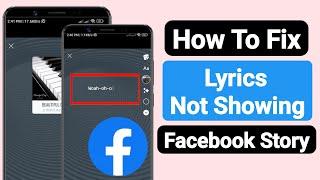 How to Solve Lyrics not Showing On Facebook Story  After Selecting Lyrics Song | New Update